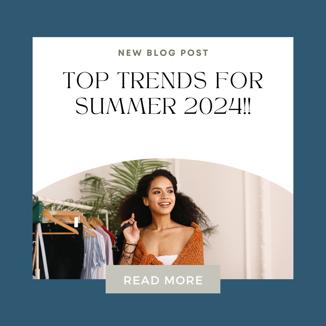 Here is list of Summer Trends for 2024, What is your Style?