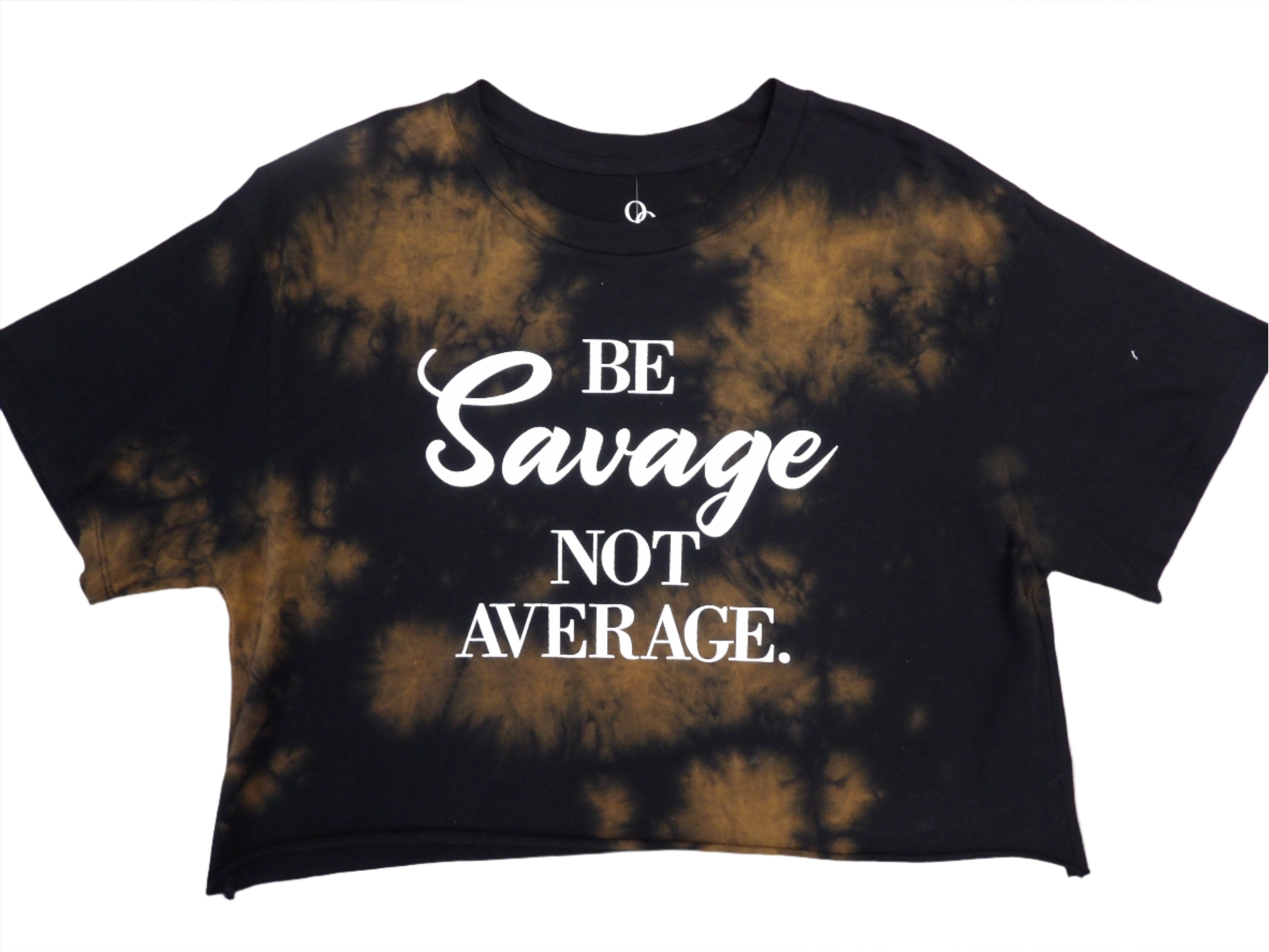 Be Savage Not Average Crop Top T-Shirt
